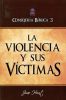 Consejería Bíblica Vol 3 - La Violencia y sus Víctimas