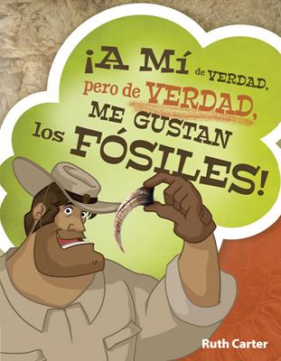 ¡A mi de Verdad pero de Verdad me gustan los Fósiles!