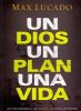 Un Dios un plan una vida